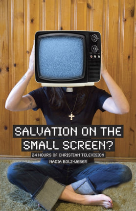 Salvation on the Small Screen?: 24 hours of