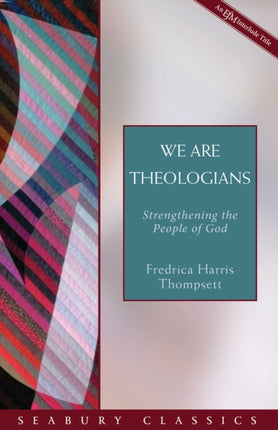 We Are Theologians: Strengthening the People of