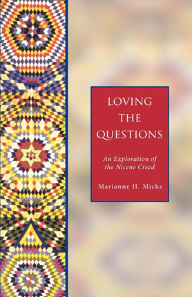 Loving the Questions: An Exploration of the
