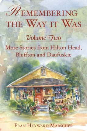 Remembering the Way It Was More Stories from