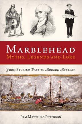 Marblehead Myths Legends and Lore