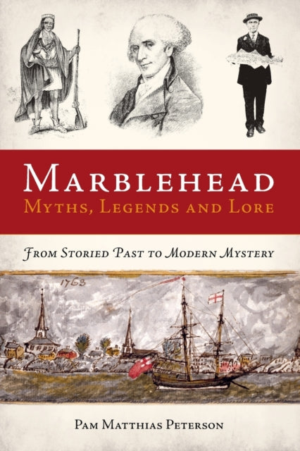 Marblehead Myths Legends and Lore