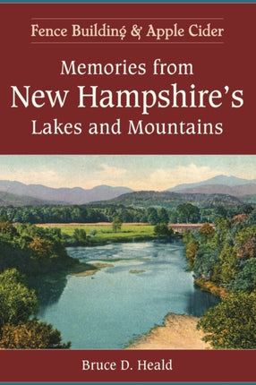 Memories from New Hampshires Lakes and Mountains