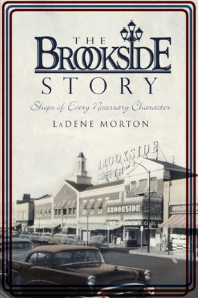The Brookside Story Shops of Every Necessary