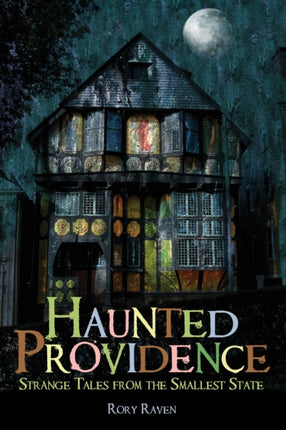 Haunted Providence Strange Tales from the