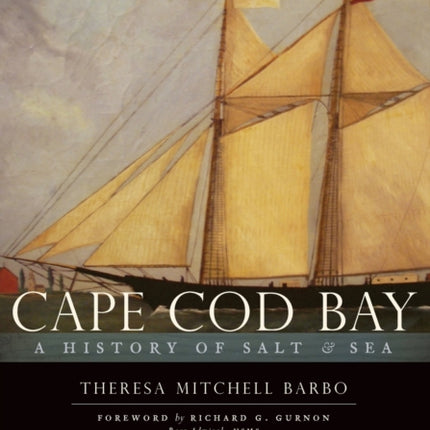Cape Cod Bay A History of Salt  Sea
