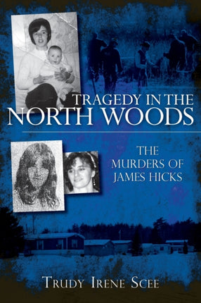 Tragedy in the North Woods