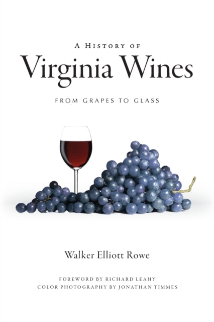 A History of Virginia Wines From Grapes to Glass