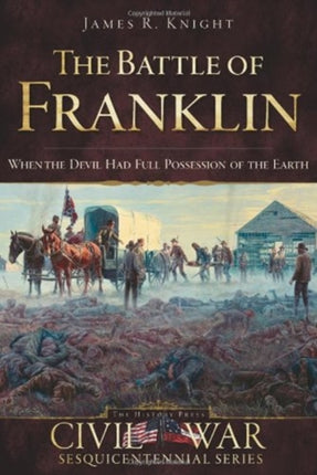 The Battle of Franklin