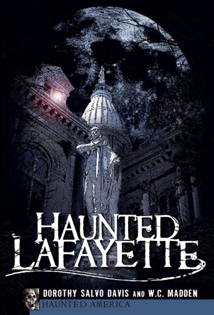 Haunted Lafayette Haunted America