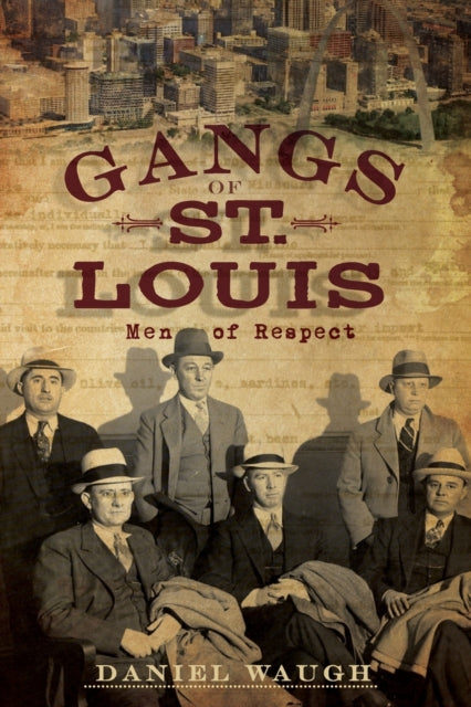 Gangs of St. Louis: Men of Respect