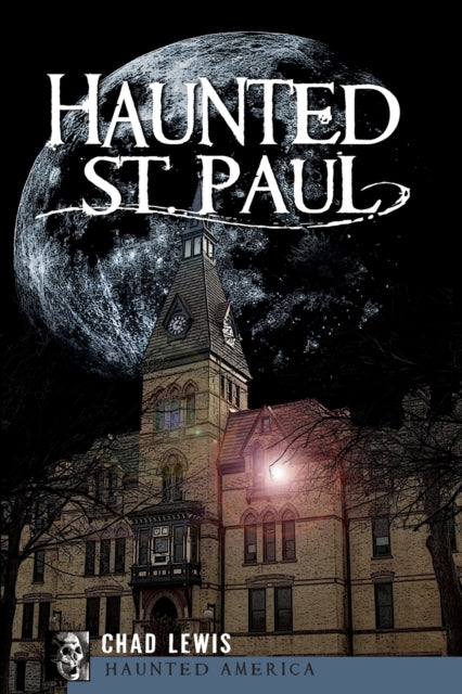 Haunted St Paul Haunted America