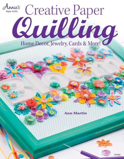 Creative Paper Quilling: Home Decor, Jewelry, Cards & More!