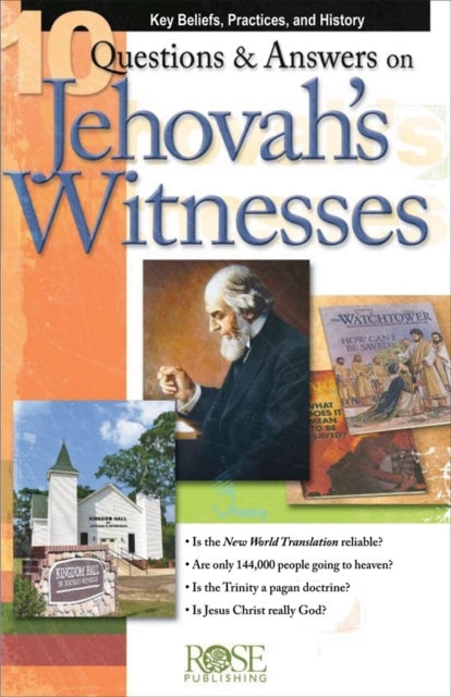 10 Questions  Answers on Jehovahs Witnesses Pamphlet Key Beliefs Practices and History 10 Questions and Answers Pamphlets  Powerpoints