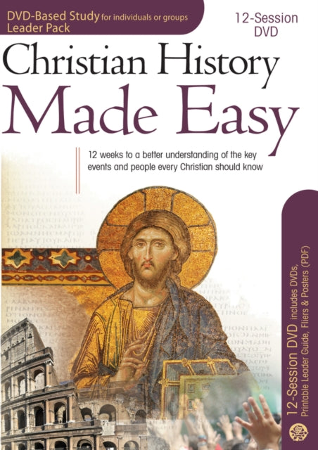 Christian History Made Easy 12Session DVDBased Study Leader Pack