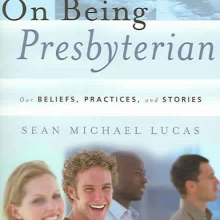 On Being Presbyterian