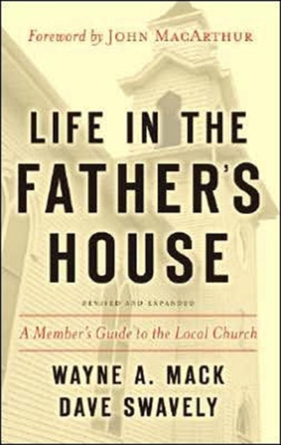 Life in the Father’s House (Revised and Expanded Edition): A