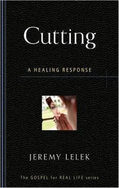 Cutting: A Healing Response