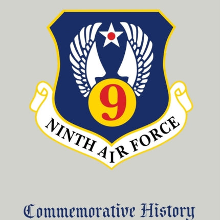 Ninth Air Force: Commemorative History