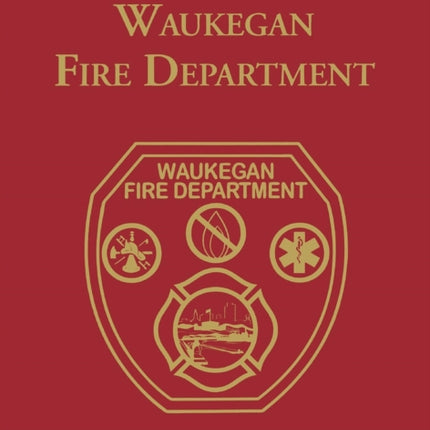 Waukegan Co, IL Fire: Commemorative History