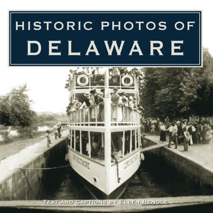 Historic Photos of Delaware