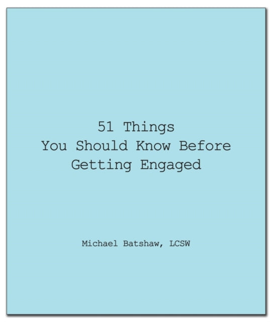 51 Things You Should Know Before Getting Engaged