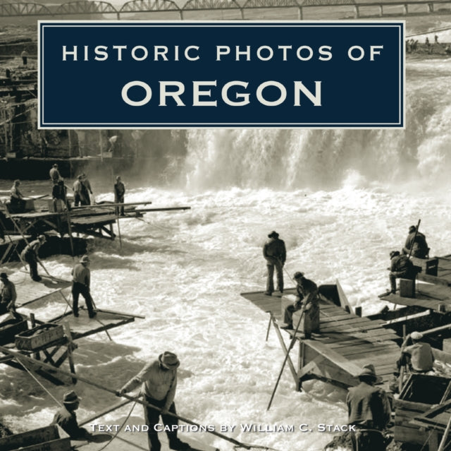 Historic Photos of Oregon