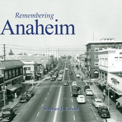 Remembering Anaheim