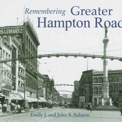 Remembering Greater Hampton Roads