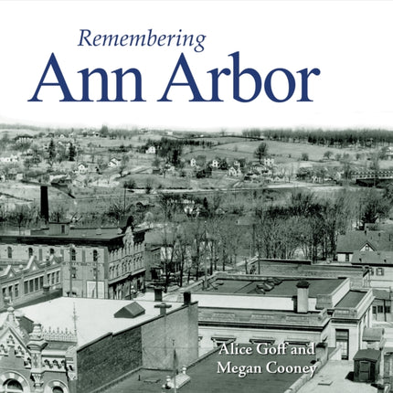 Remembering Ann Arbor