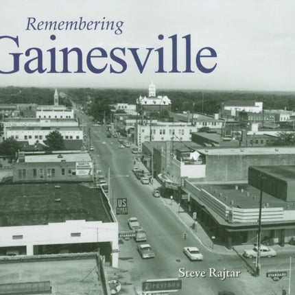 Remembering Gainesville