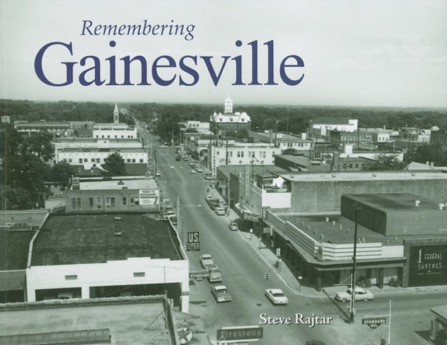 Remembering Gainesville