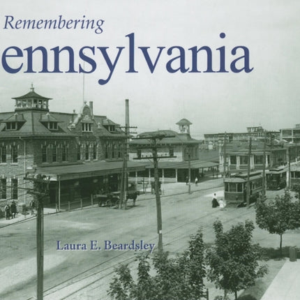 Remembering Pennsylvania