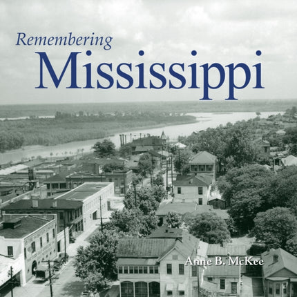 Remembering Mississippi