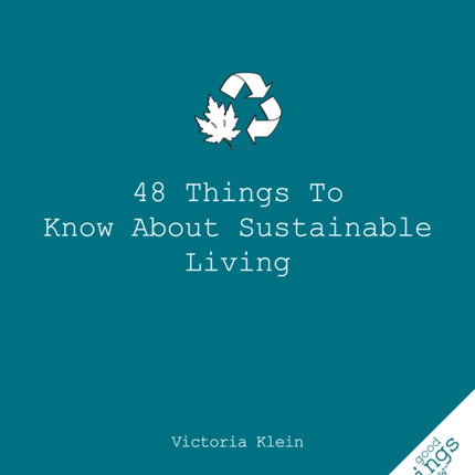 48 Things to Know About Sustainable Living