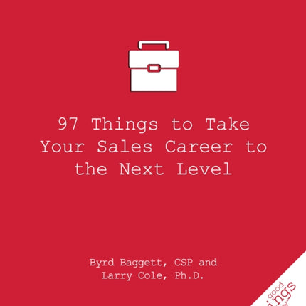 97 Things to Take Your Sales Career to the Next Level