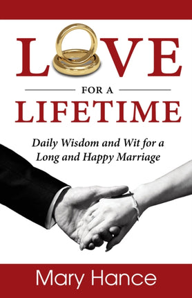 Love for a Lifetime: Daily Wisdom and Wit for a