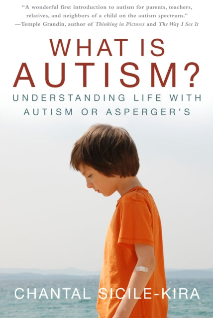 What Is Autism?: Understanding Life with Autism