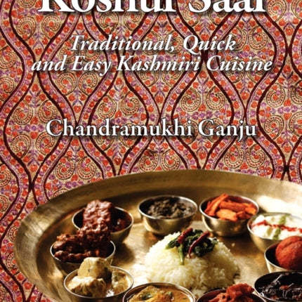 Koshur Saal: Traditional, Quick and Easy Kashmiri Cuisine --Grayscale Illustrations
