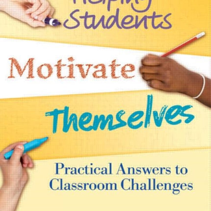 Helping Students Motivate Themselves: Practical