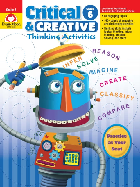 Critical and Creative Thinking Activities, Grade 6 Teacher Resource