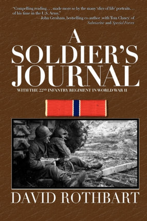 A Soldier's Journal: With the 22nd Infantry Regiment in World War II