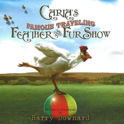 Carla's Famous Traveling Feather & Fur Show