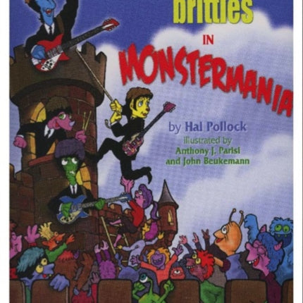 Meet the Brittles: In Monstermania