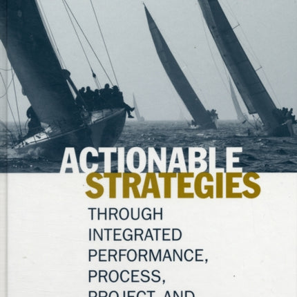 Actionable Strategies Through Integrated