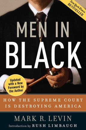 Men in Black How the Supreme Court Is Destroying America