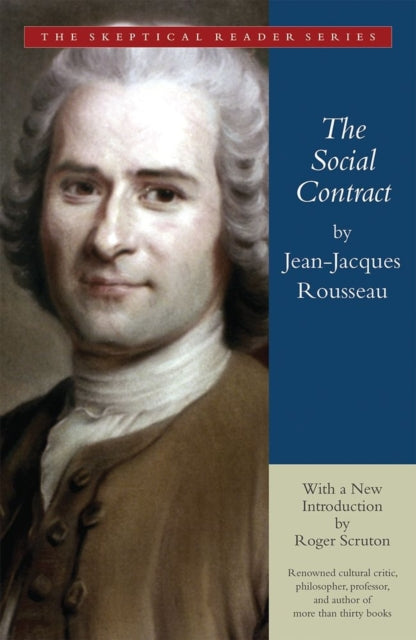 The Social Contract Skeptical Reader Series Or Principles of Political Right