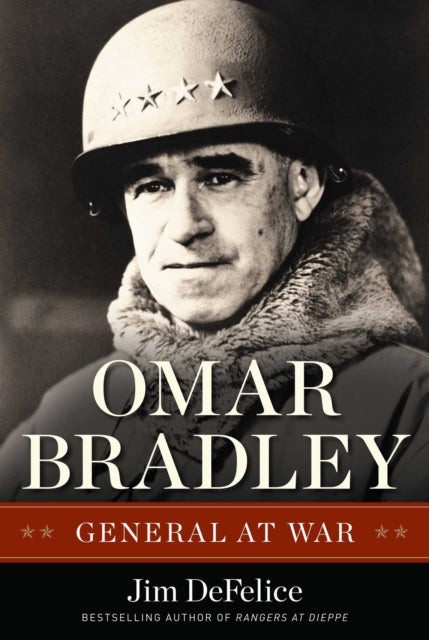 Omar Bradley General at War