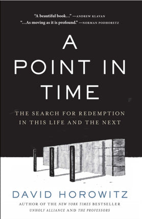 A Point in Time The Search for Redemption in This Life and the Next