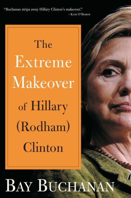 Extreme Makeover of Hillary Rodham Clinton